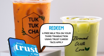 Free cup of Green or Thai Milk Tea from Tuk Tuk Cha upon your 3rd transaction using Trust to pay